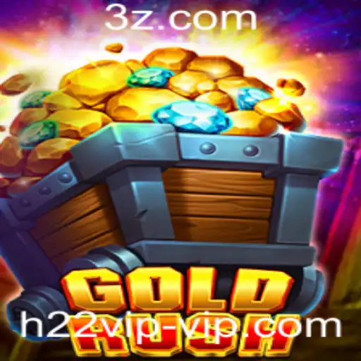 Explorando o Universo de GoldRush: Estratégias e Regras do Jogo com a Palavra-Chave H22VIP